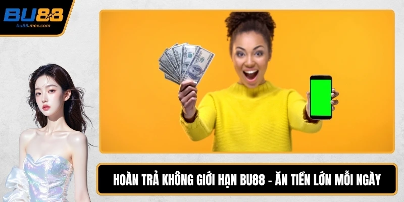 Hoàn trả không giới hạn